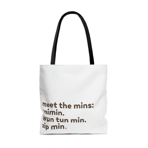 Meet the Mins Tote Bag