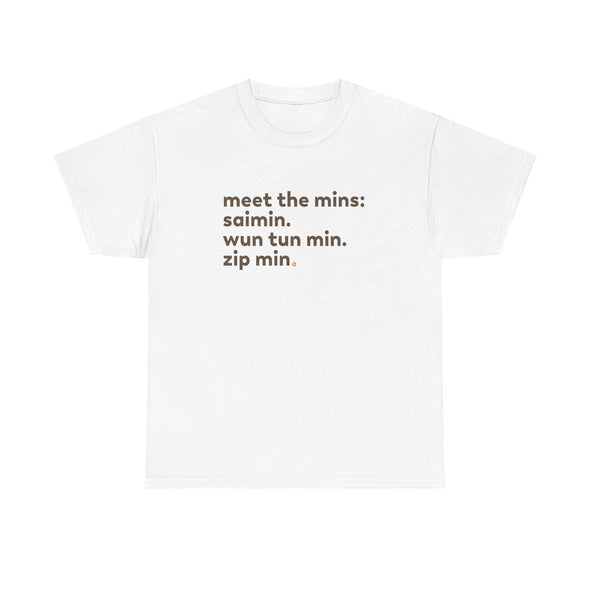 Meet the Mins Shirt