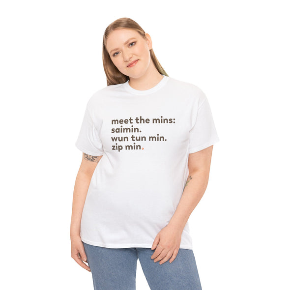 Meet the Mins Shirt