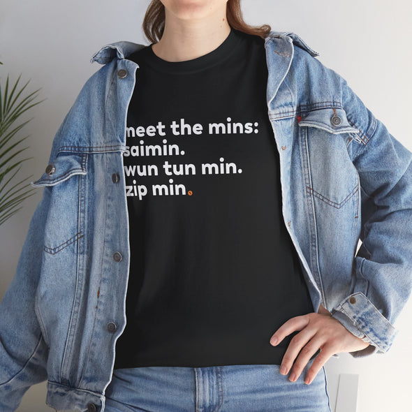 Meet the Mins Shirt