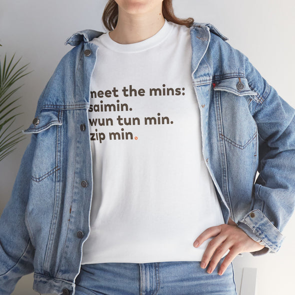 Meet the Mins Shirt