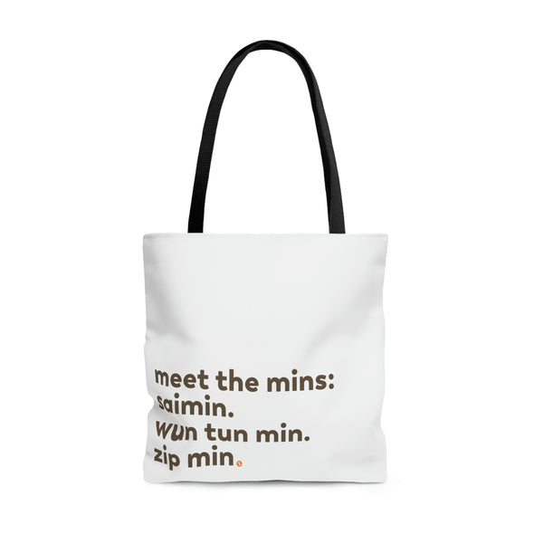 Meet the Mins Tote Bag