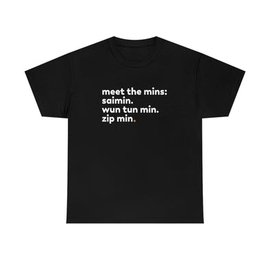 Meet the Mins Shirt